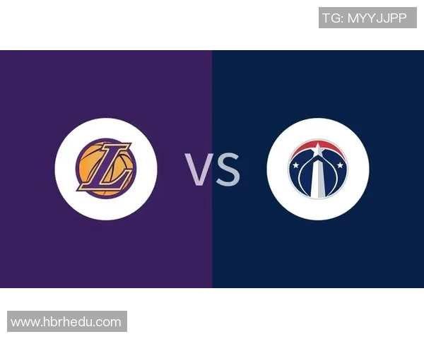 湖人对阵奇才全场直播精彩瞬间回顾与赛后分析